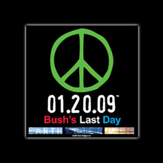 01.20.09&reg; Peace Bush's Last Day Decals