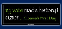 Obama 01.20.09&reg; My Vote Made History Bumpersticker