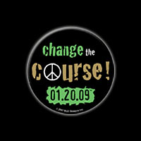 Peace Buttons Round Change the Course - 01.20.09&reg;